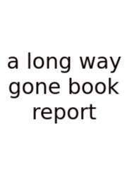 A Long Way Gone Book Report