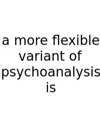 A More Flexible Variant Of Psychoanalysis Is