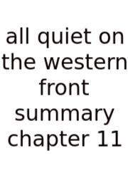 All Quiet On The Western Front Summary Chapter 11