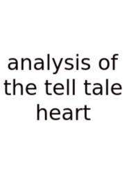 Analysis Of The Tell Tale Heart
