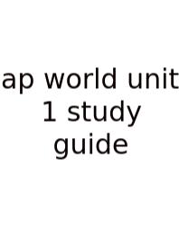Ap World Unit 1 Study Guide