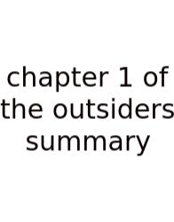 Chapter 1 Of The Outsiders Summary