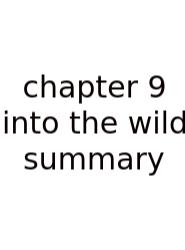 Chapter 9 Into The Wild Summary