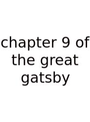 Chapter 9 Of The Great Gatsby