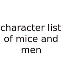 Character List Of Mice And Men