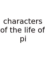 Characters Of The Life Of Pi
