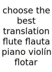 Choose The Best Translation Flute Flauta Piano Violín Flotar
