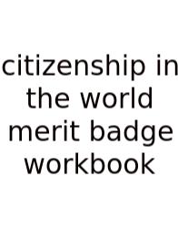 Citizenship In The World Merit Badge Workbook