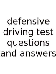 Defensive Driving Test Questions And Answers