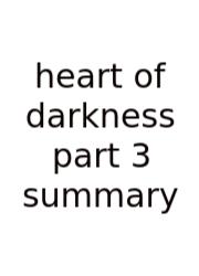 Heart Of Darkness Part 3 Summary