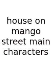 House On Mango Street Main Characters