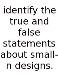 Identify The True And False Statements About Small-n Designs.