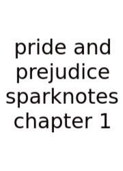 Pride And Prejudice Sparknotes Chapter 1