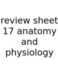 Review Sheet 17 Anatomy And Physiology