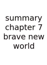 Summary Chapter 7 Brave New World