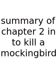 Summary Of Chapter 2 In To Kill A Mockingbird