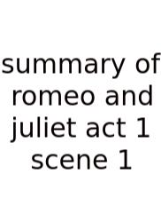 Summary Of Romeo And Juliet Act 1 Scene 1