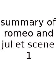 Summary Of Romeo And Juliet Scene 1