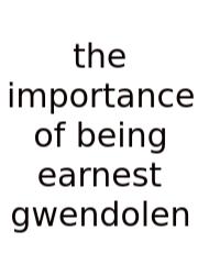 The Importance Of Being Earnest Gwendolen