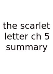The Scarlet Letter Ch 5 Summary