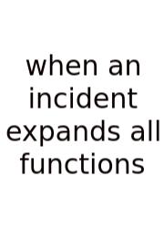 When An Incident Expands All Functions