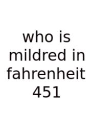 Who Is Mildred In Fahrenheit 451